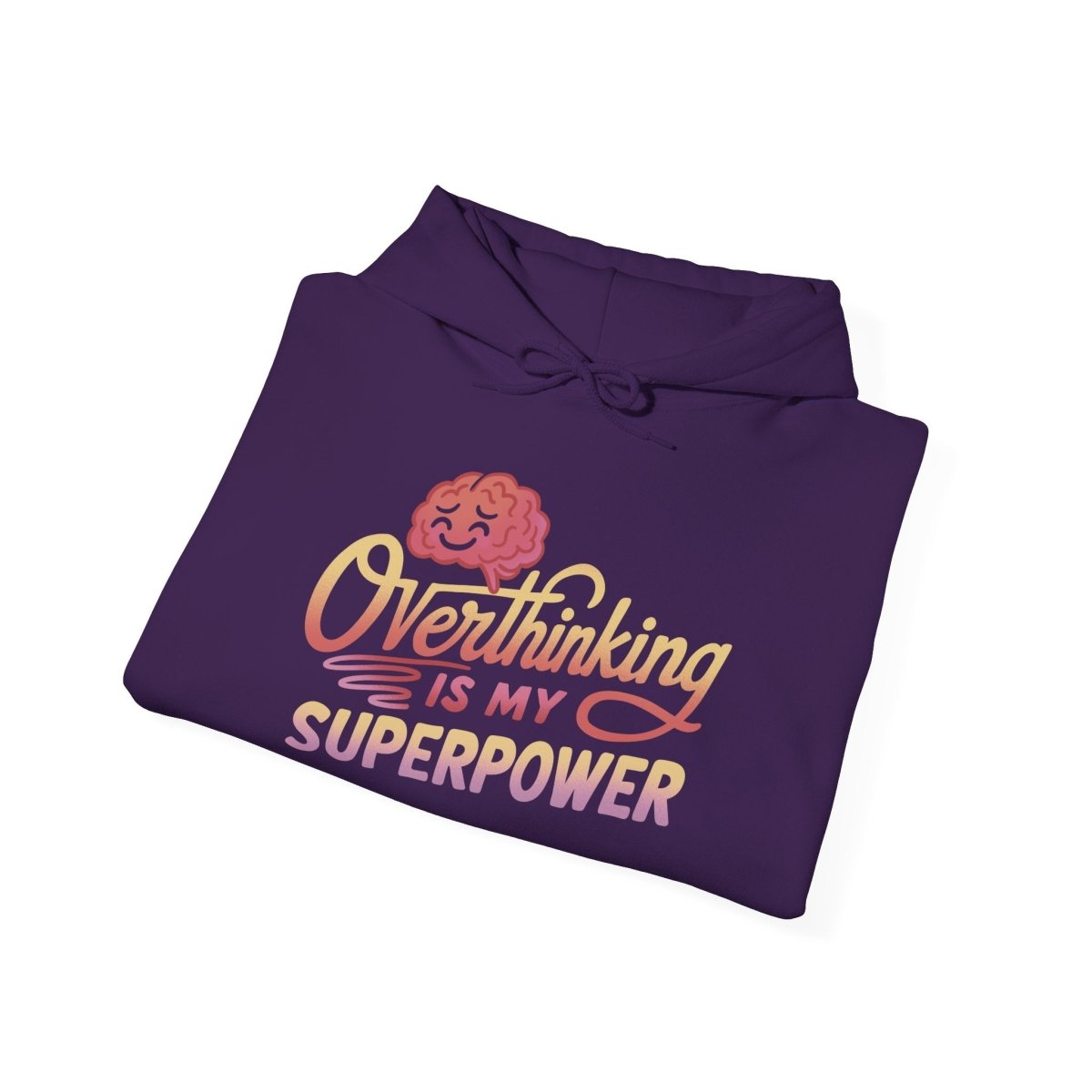 Overthinking Is My Superpower Hoodie - Self - Care Shirts