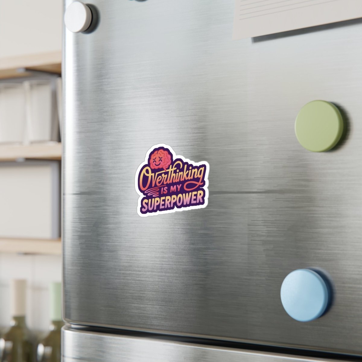 Overthinking Is My Superpower Sticker - Self - Care Shirts