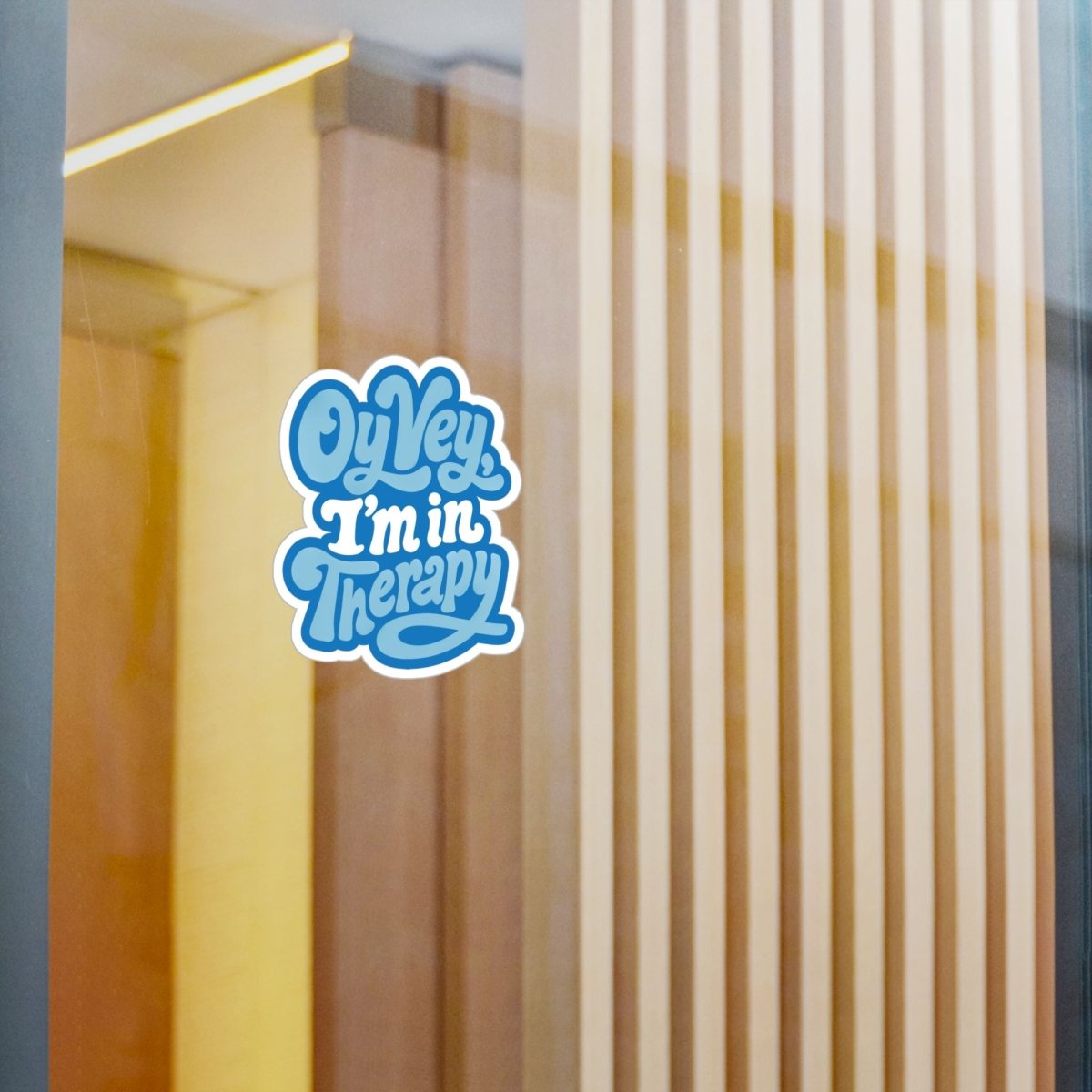 Oy Vey, I'm in Therapy Sticker - Self-Care Shirts