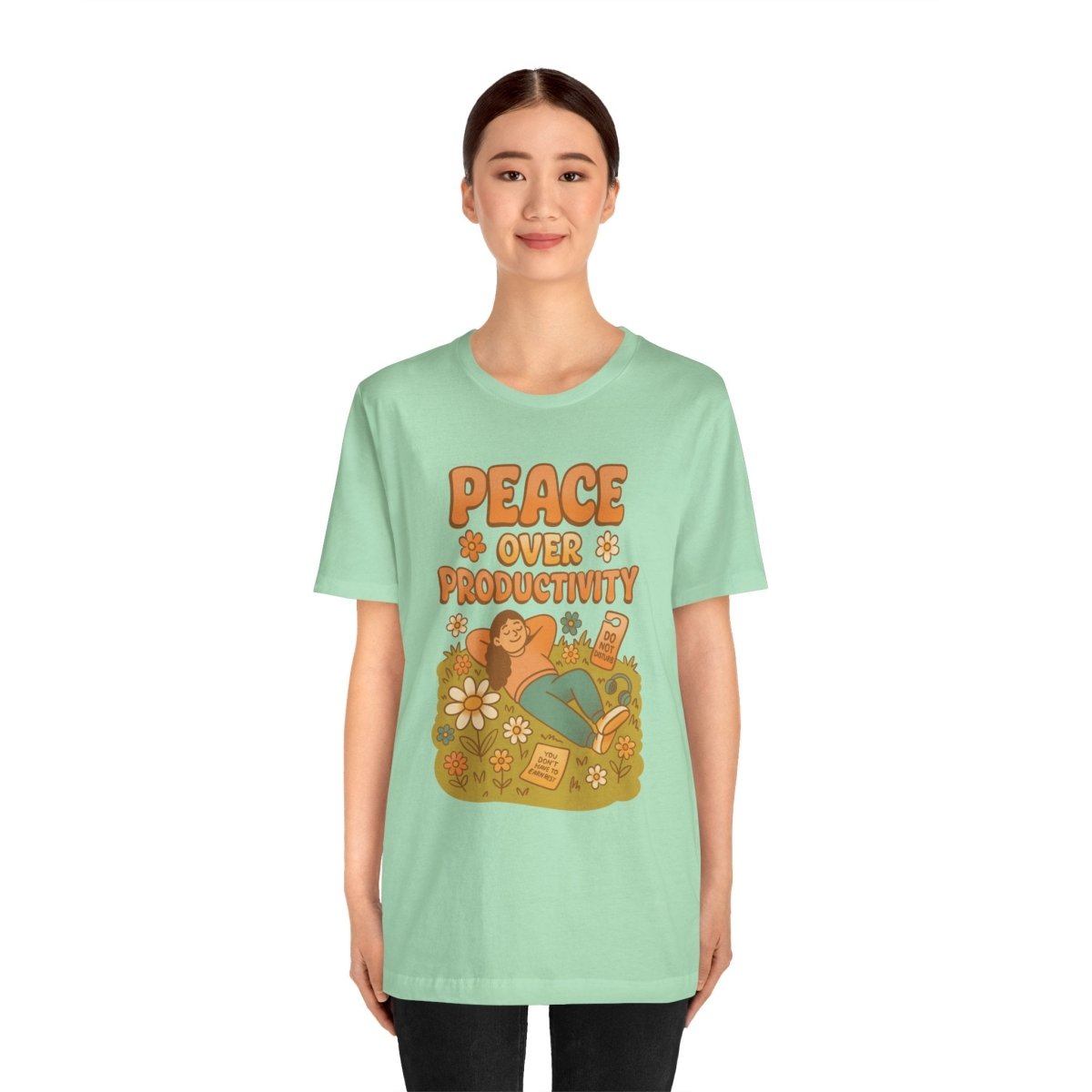 Peace Over Productivity | Mental Health Shirt - Self - Care Shirts