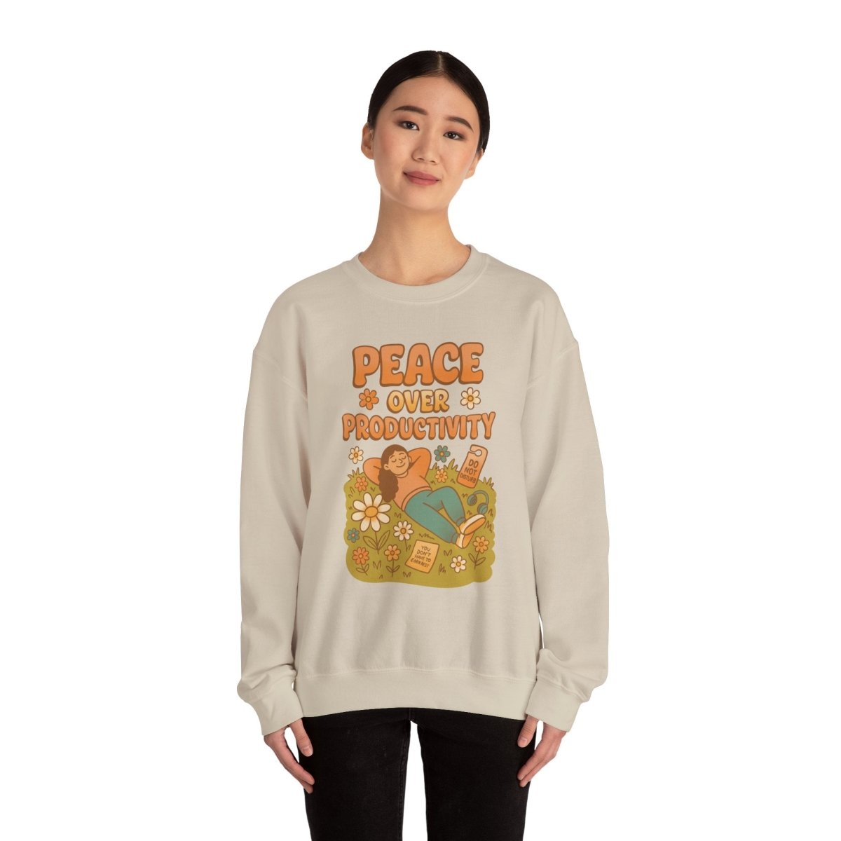 Peace Over Productivity | Mental Health Sweatshirt - Self - Care Shirts