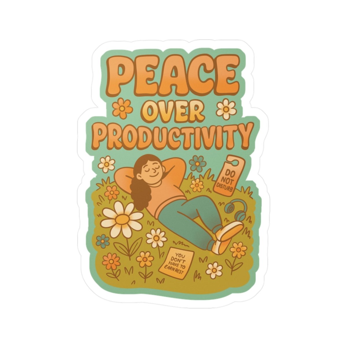 Peace Over Productivity Sticker - Self - Care Shirts