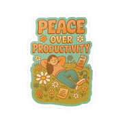 Peace Over Productivity Sticker - Self - Care Shirts