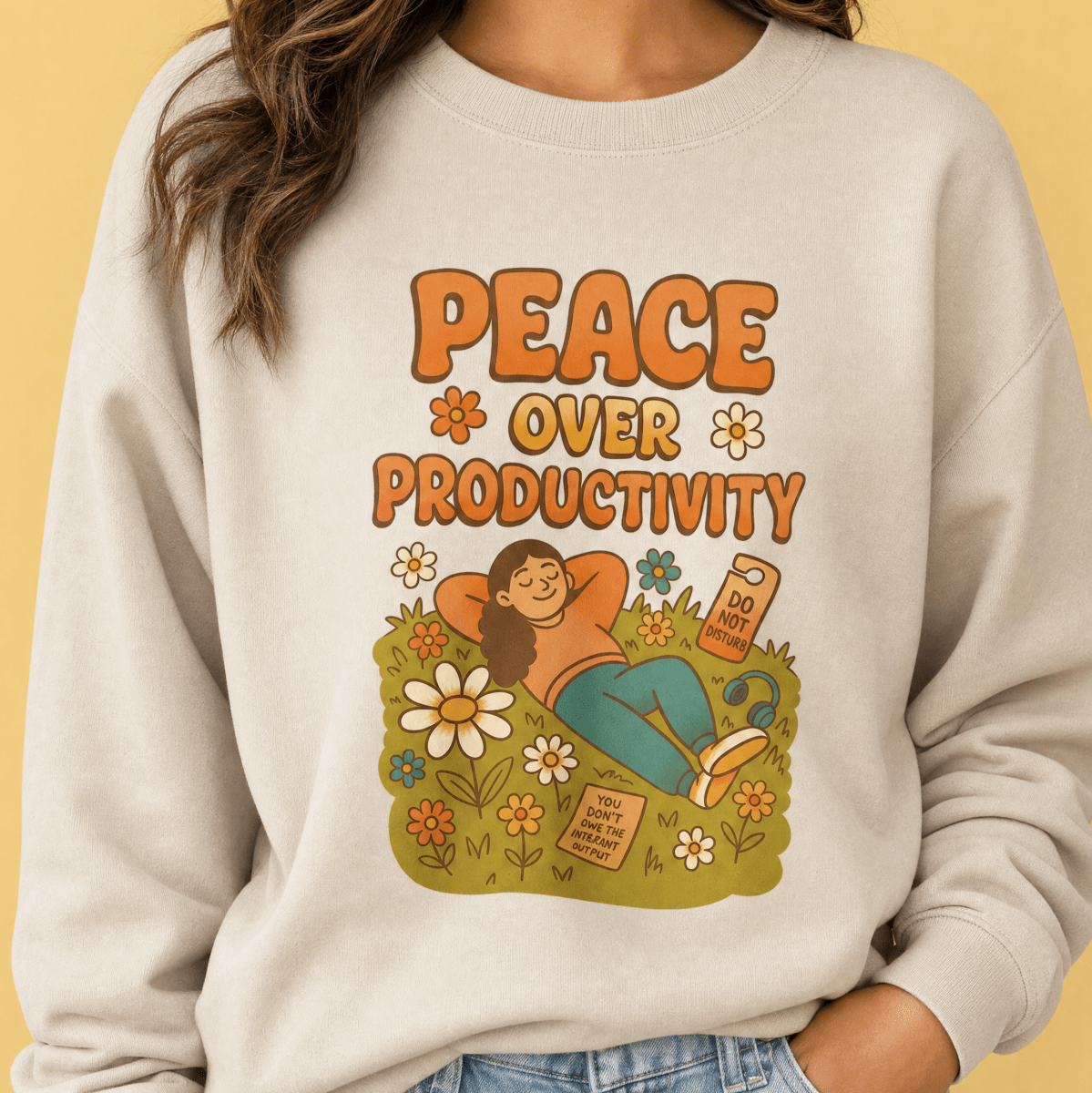 Peace Over Productivity Sweatshirt - Self-Care Shirts