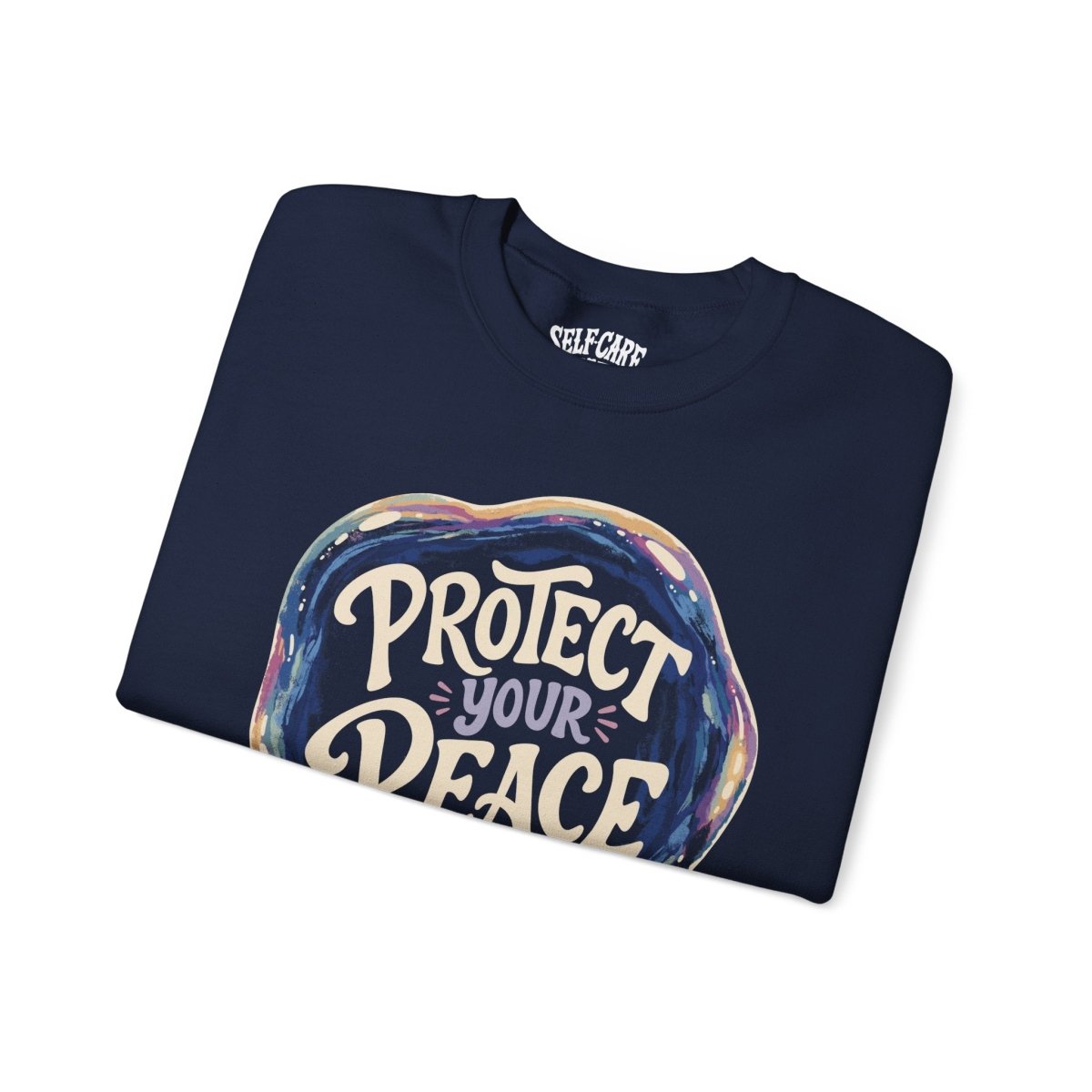 Protect Your Peace Sweatshirt - Self - Care Shirts