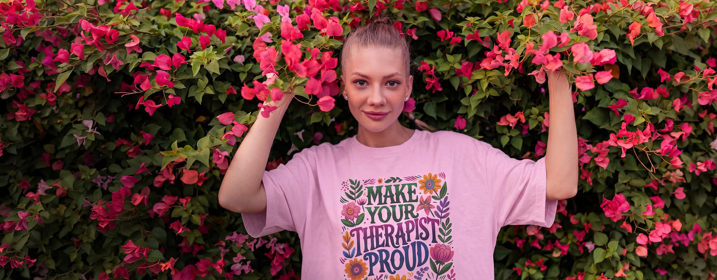 Make Your Therapist Proud shirt, hand-drawn floral lettering on a soft tee