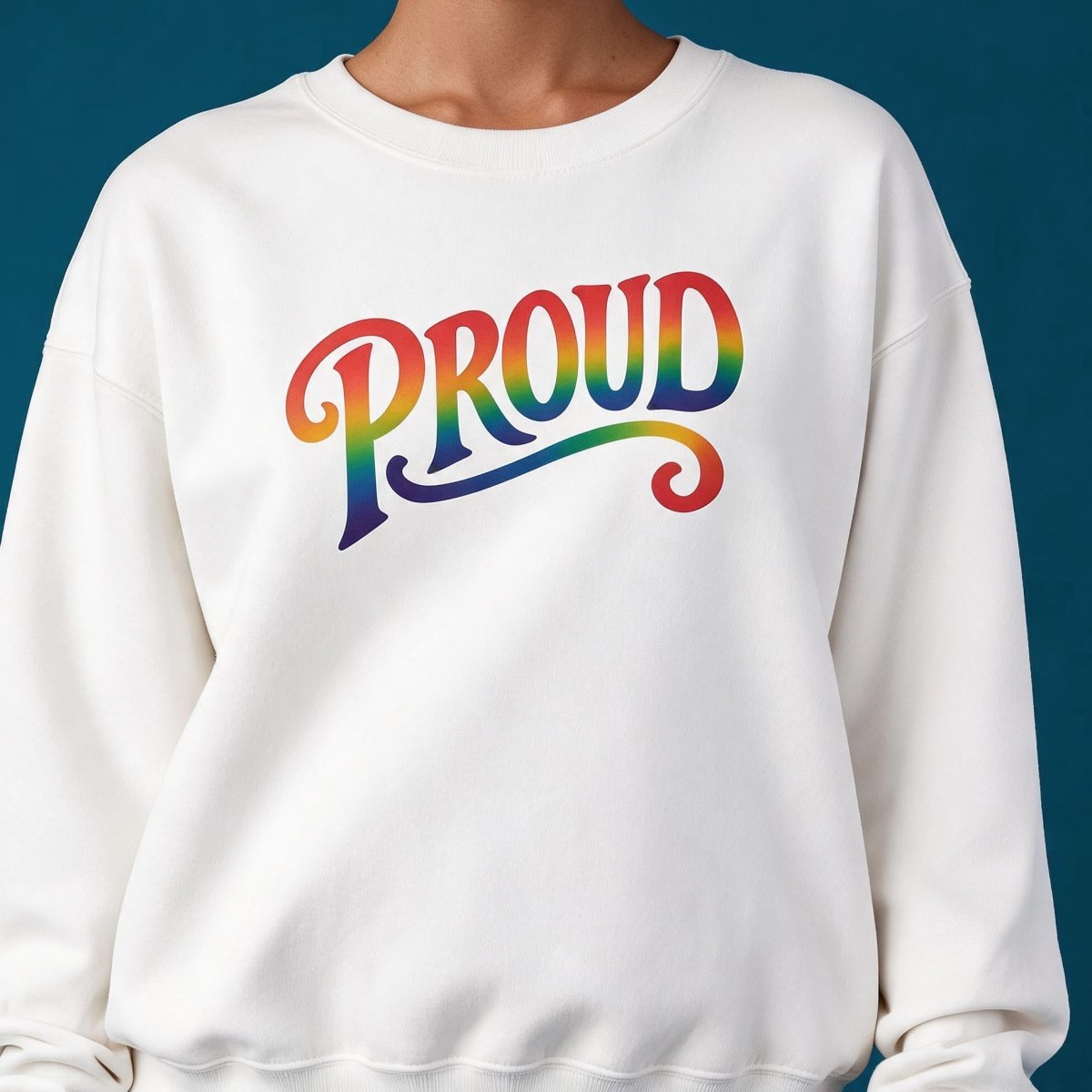 Proud Rainbow Sweatshirt - Self-Care Shirts