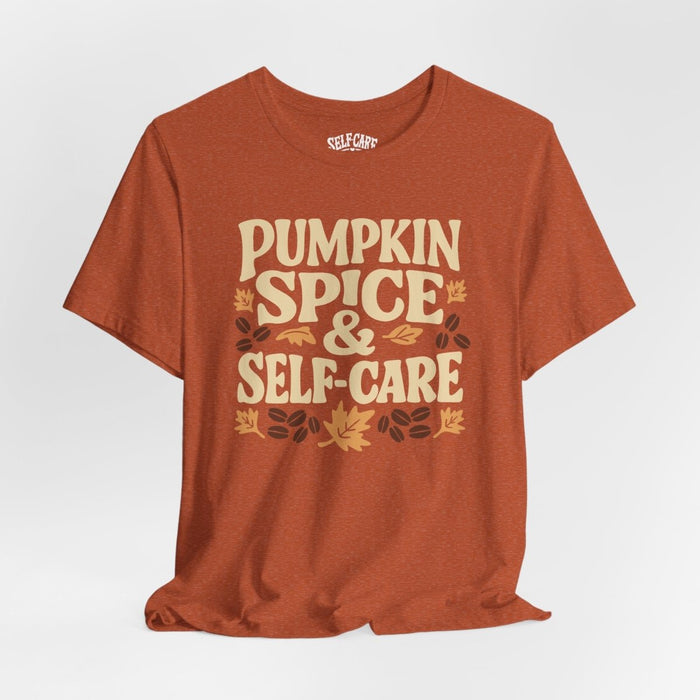 Pumpkin Spice and Self-Care cozy fall mental health shirt - hand-drawn design - Self-Care Shirts