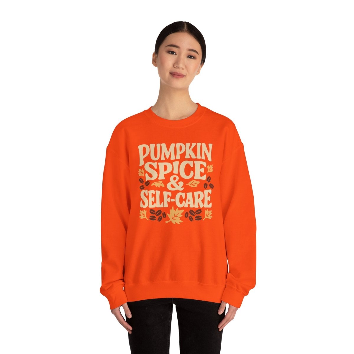 Pumpkin Spice & Self - Care | Mental Health Sweatshirt - Self - Care Shirts