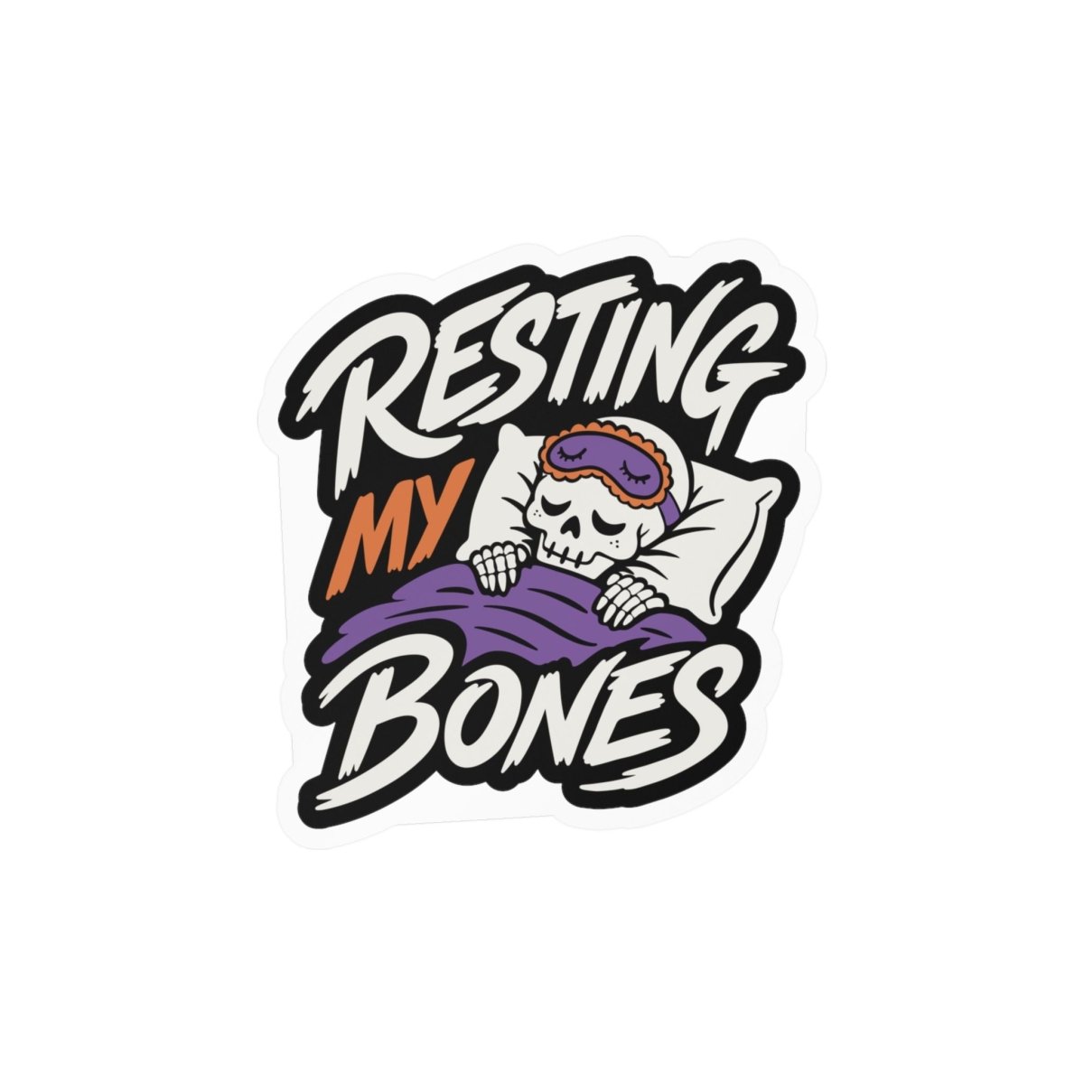 Resting My Bones Sticker - Self-Care Shirts