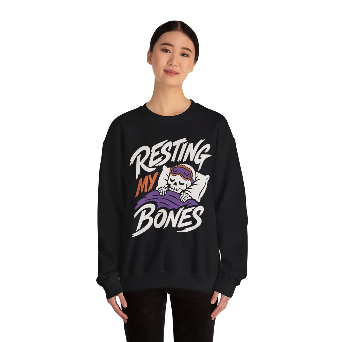 Resting My Bones Sweatshirt - Self-Care Shirts