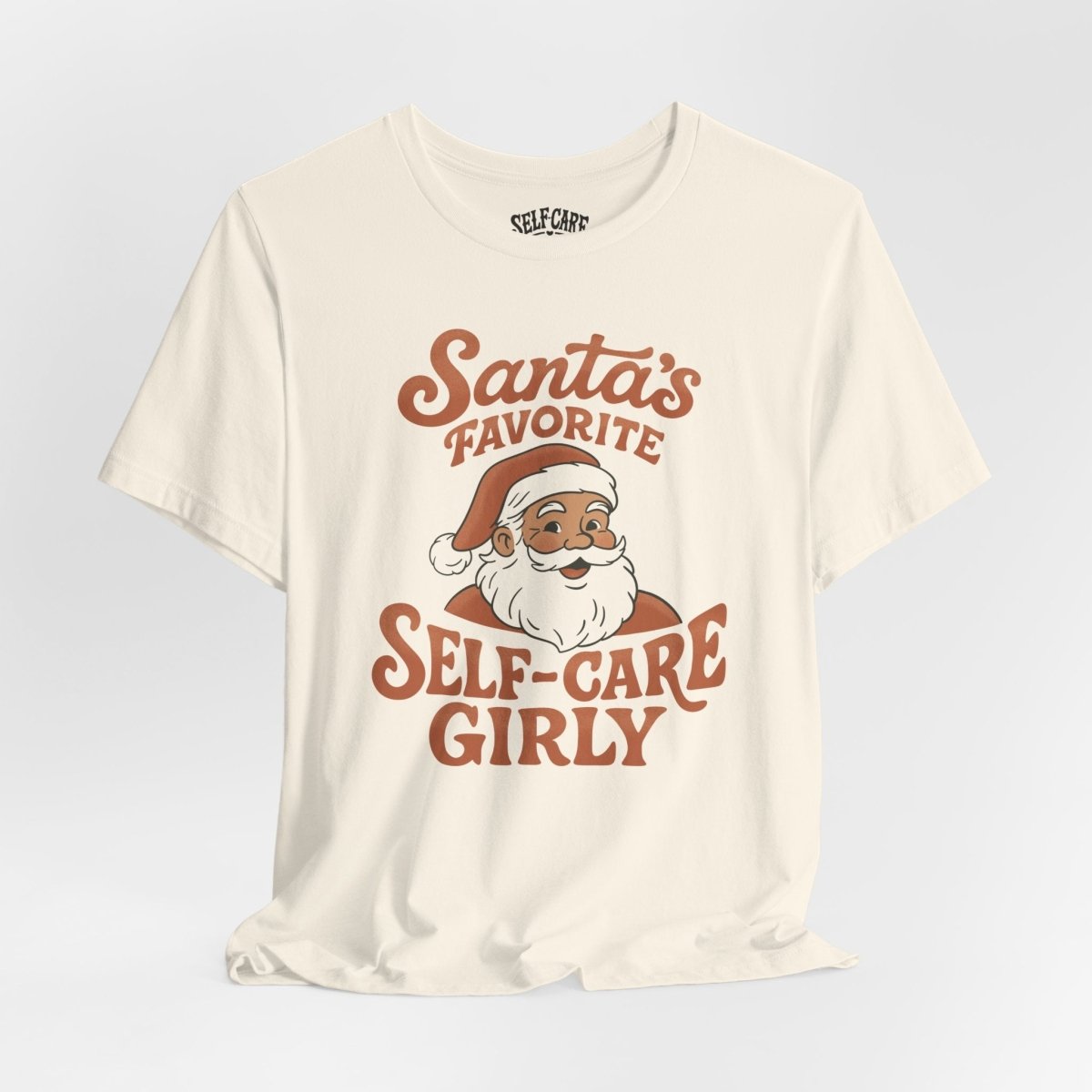 Santa's Favorite Self - Care Girly Shirt - Self - Care Shirts