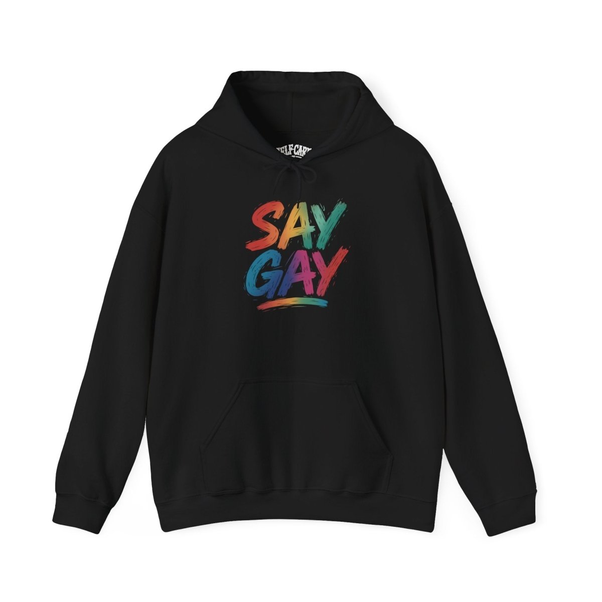 Say Gay Hoodie - Self - Care Shirts