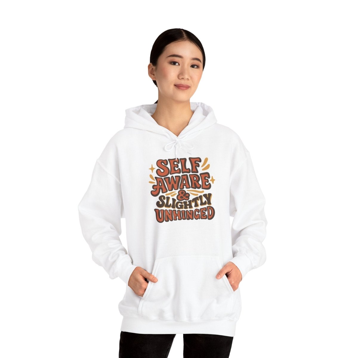 Self - Aware and Slightly Unhinged Hoodie - Self - Care Shirts