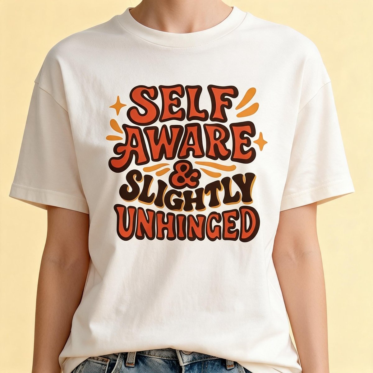 Self-Aware and Slightly Unhinged Shirt - Self-Care Shirts