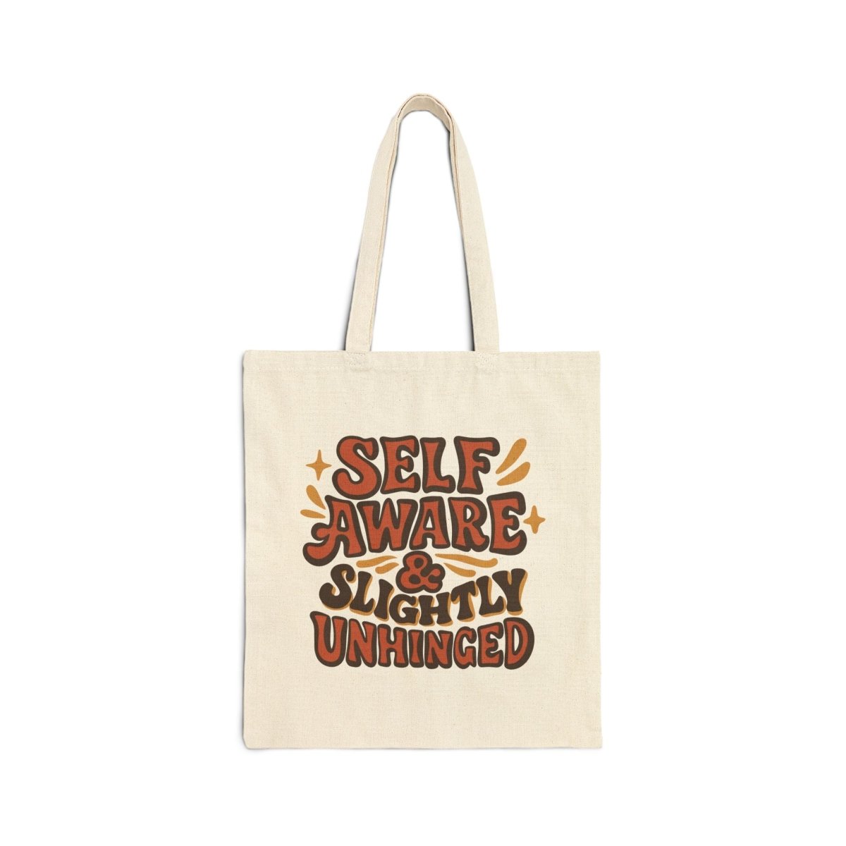 Self Aware & Slightly Unhinged Cotton Canvas Tote Bag - Self-Care Shirts for mental health