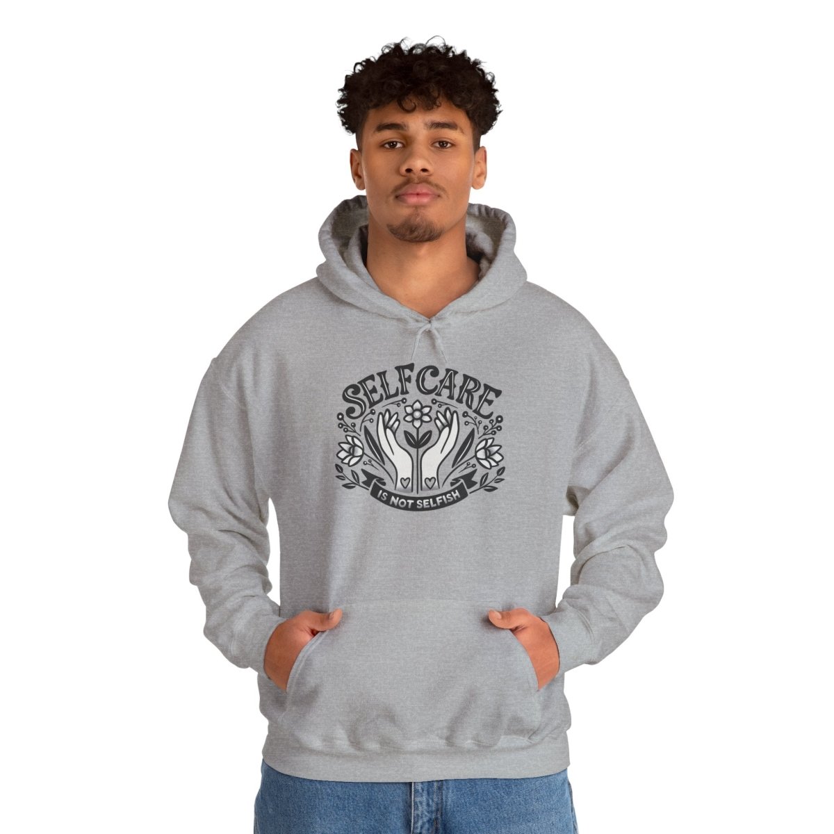 Self - Care Is Not Selfish Hoodie - Self - Care Shirts