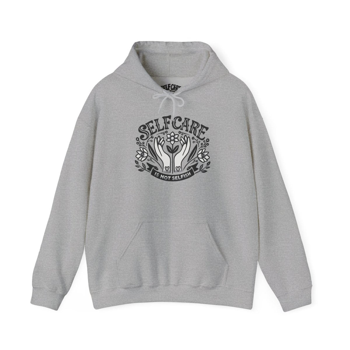 Self-Care Is Not Selfish mental health hoodie - hand-drawn design - Self-Care Shirts