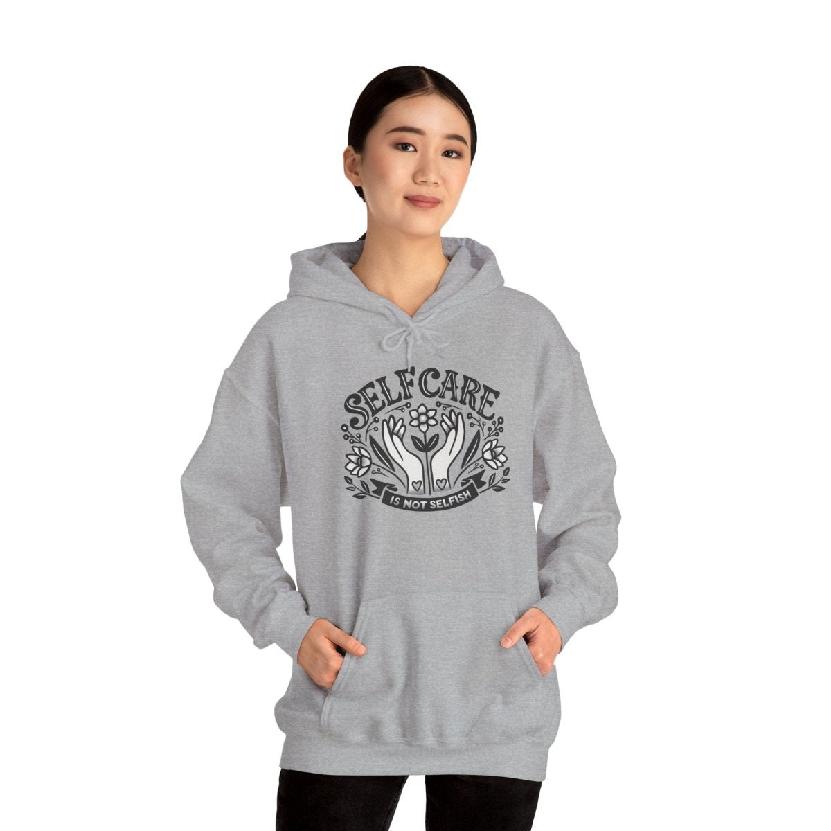 Self - Care Is Not Selfish Hoodie - Self - Care Shirts