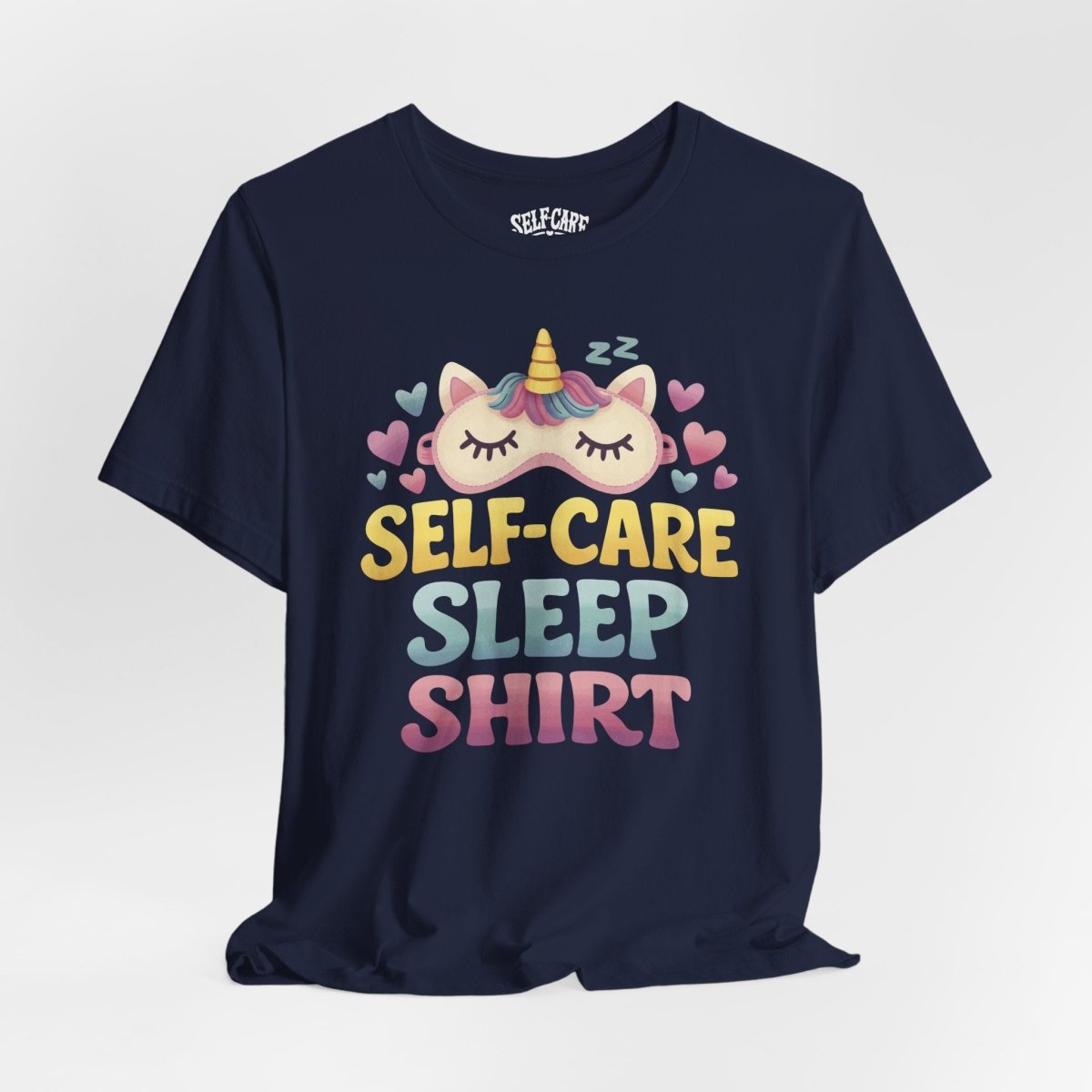 Self - Care Sleep Shirt - Self - Care Shirts