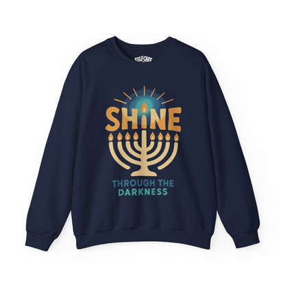 Shine Through the Darkness | Mental Health Sweatshirt - Self - Care Shirts