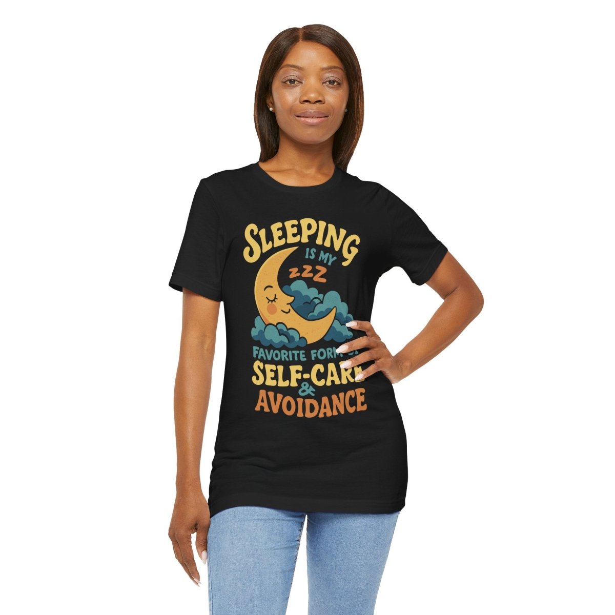 Sleeping Is My Favorite Form of Self - Care and Avoidance Shirt - Self - Care Shirts