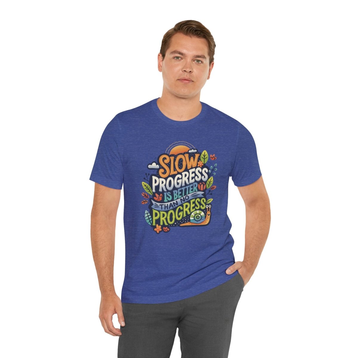 Slow Progress Is Better Than No Progress | Mental Health Shirt - Self - Care Shirts