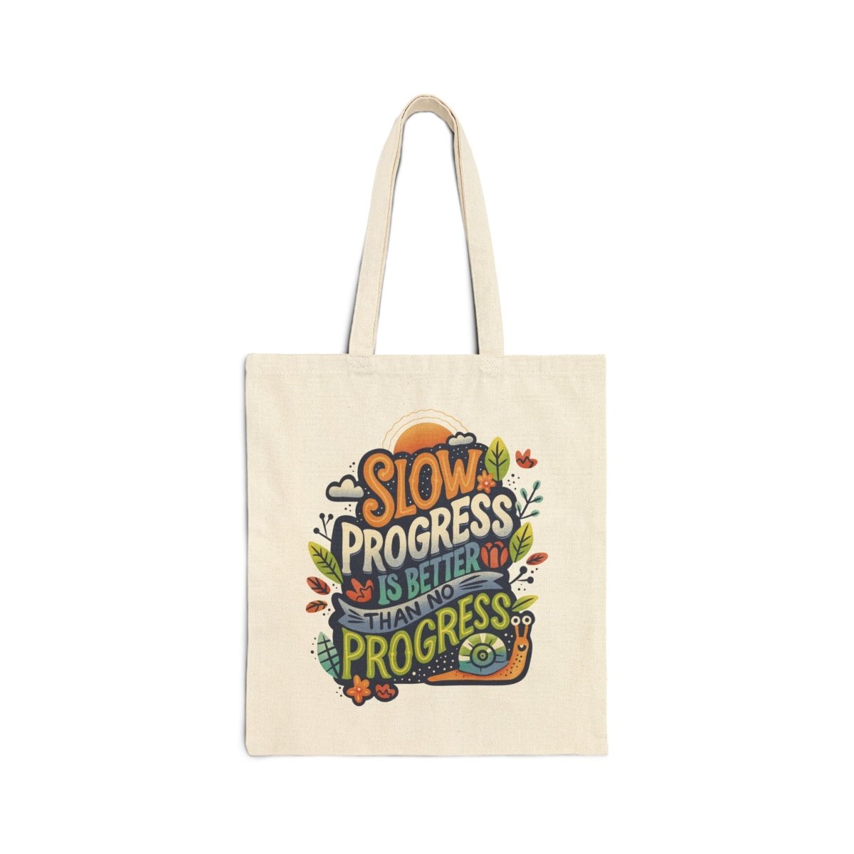 Slow Progress Is Better Than No Progress Snail Tote Bag - Self - Care Shirts