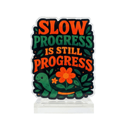 Slow Progress Is Still Progress turtle mental health acrylic desk sign - Self-Care Shirts