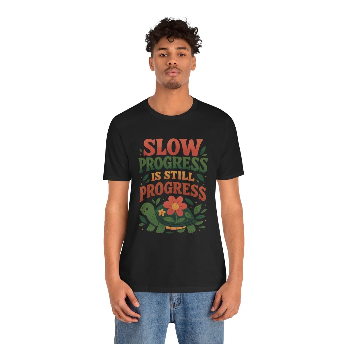 Slow Progress Is Still Progress | Mental Health Shirt - Self - Care Shirts