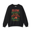 Slow Progress Is Still Progress | Mental Health Sweatshirt - Self - Care Shirts