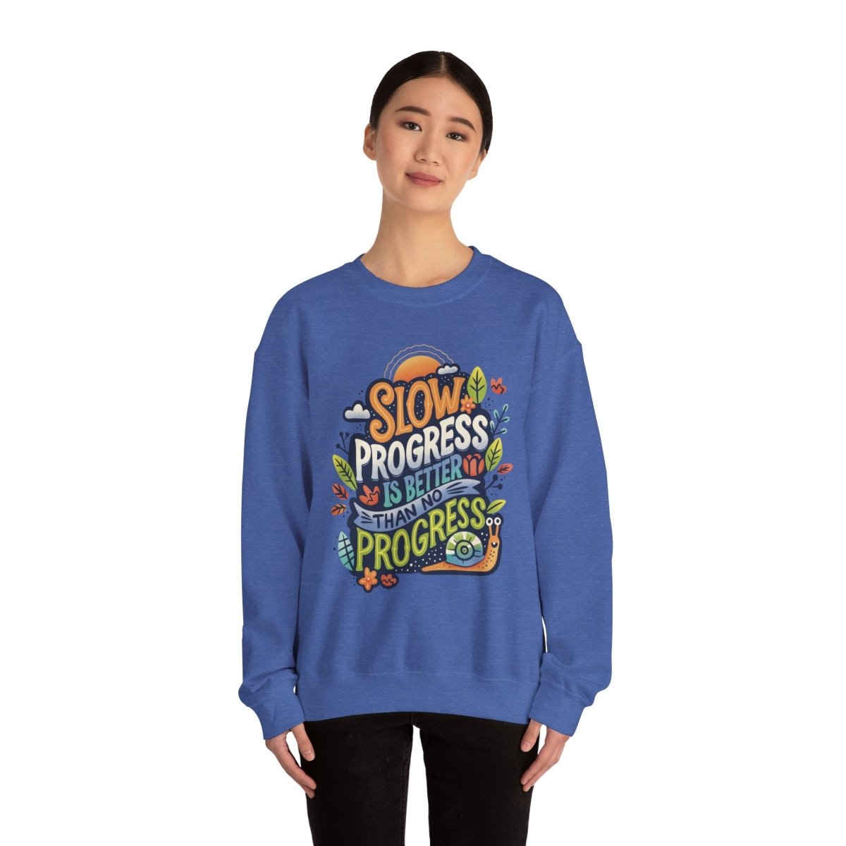 Slow Progress Sweatshirt - Self-Care Shirts for mental health