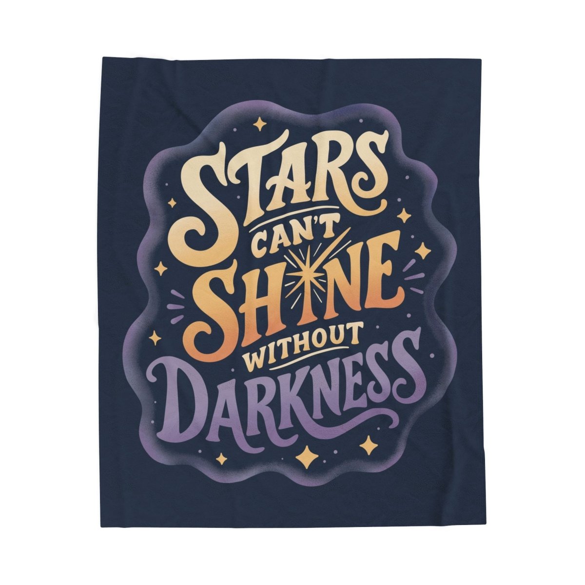 Stars Can't Shine Without Darkness Plush Blanket - Self-Care Shirts