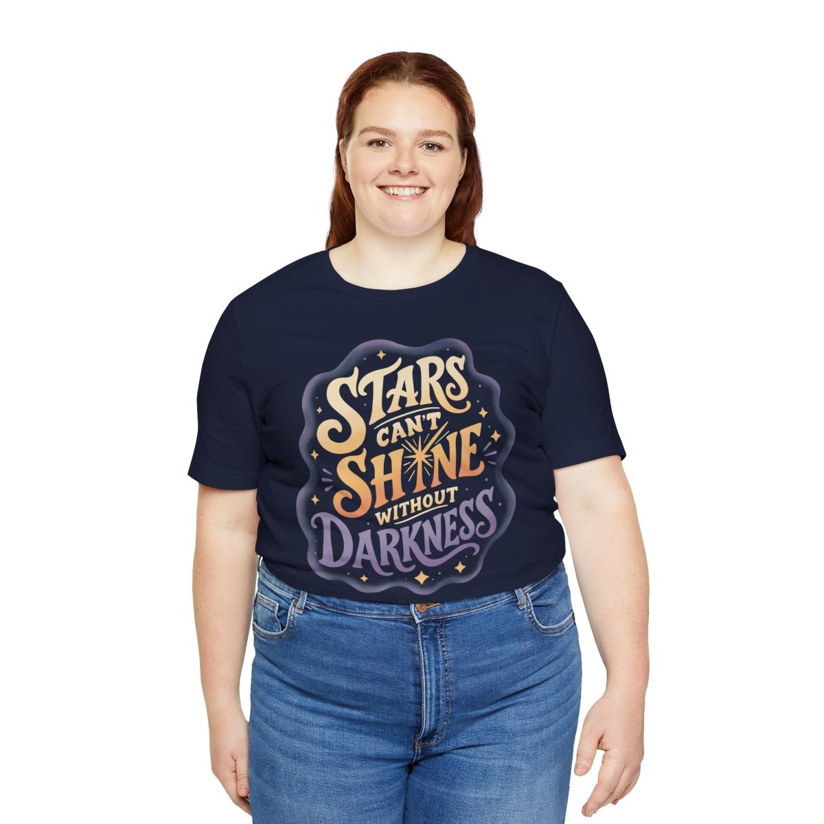 Stars Can't Shine Without Darkness Shirt - Self-Care Shirts