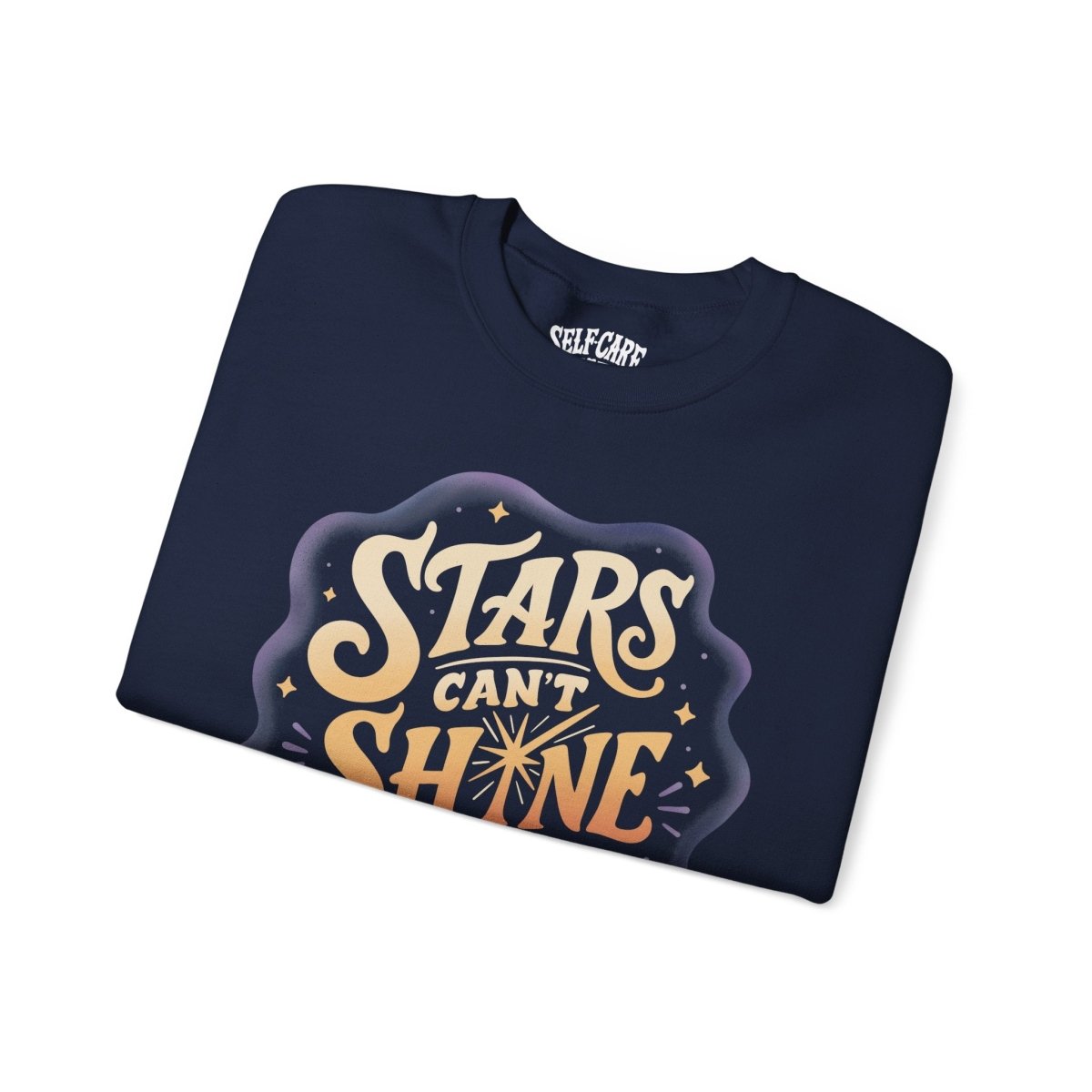 Stars Can't Shine Without Darkness Sweatshirt - Self-Care Shirts
