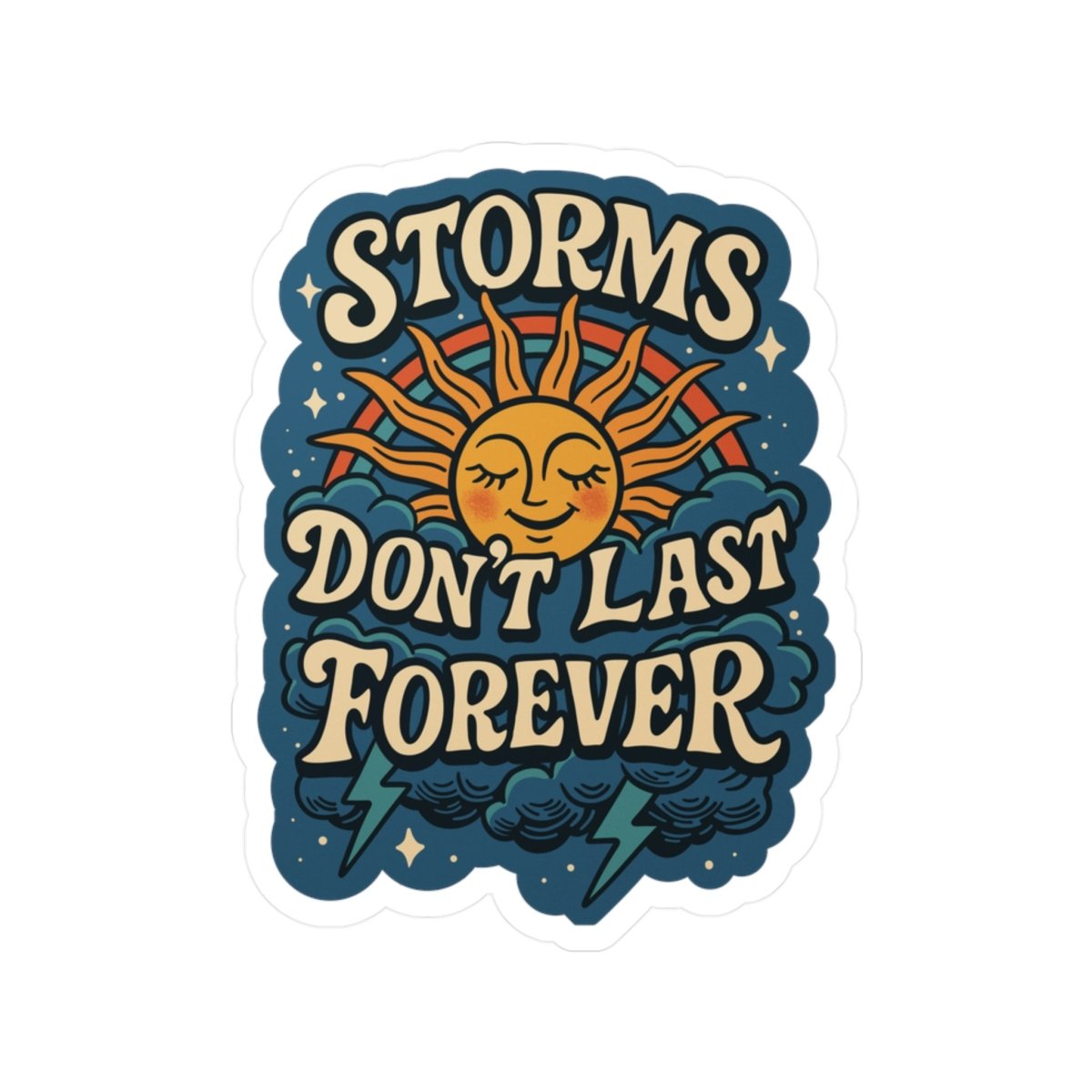 Storms Don't Last Forever mental health sticker - hand-drawn sun and storm design - Self-Care Shirts