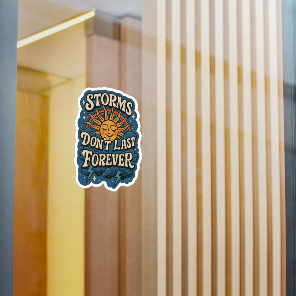 Storms Don't Last Forever Sticker - Self - Care Shirts