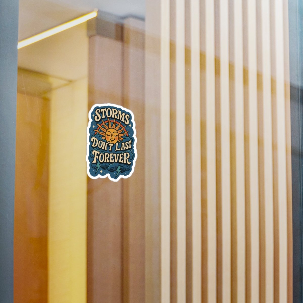 Storms Don't Last Forever Sticker - Self - Care Shirts
