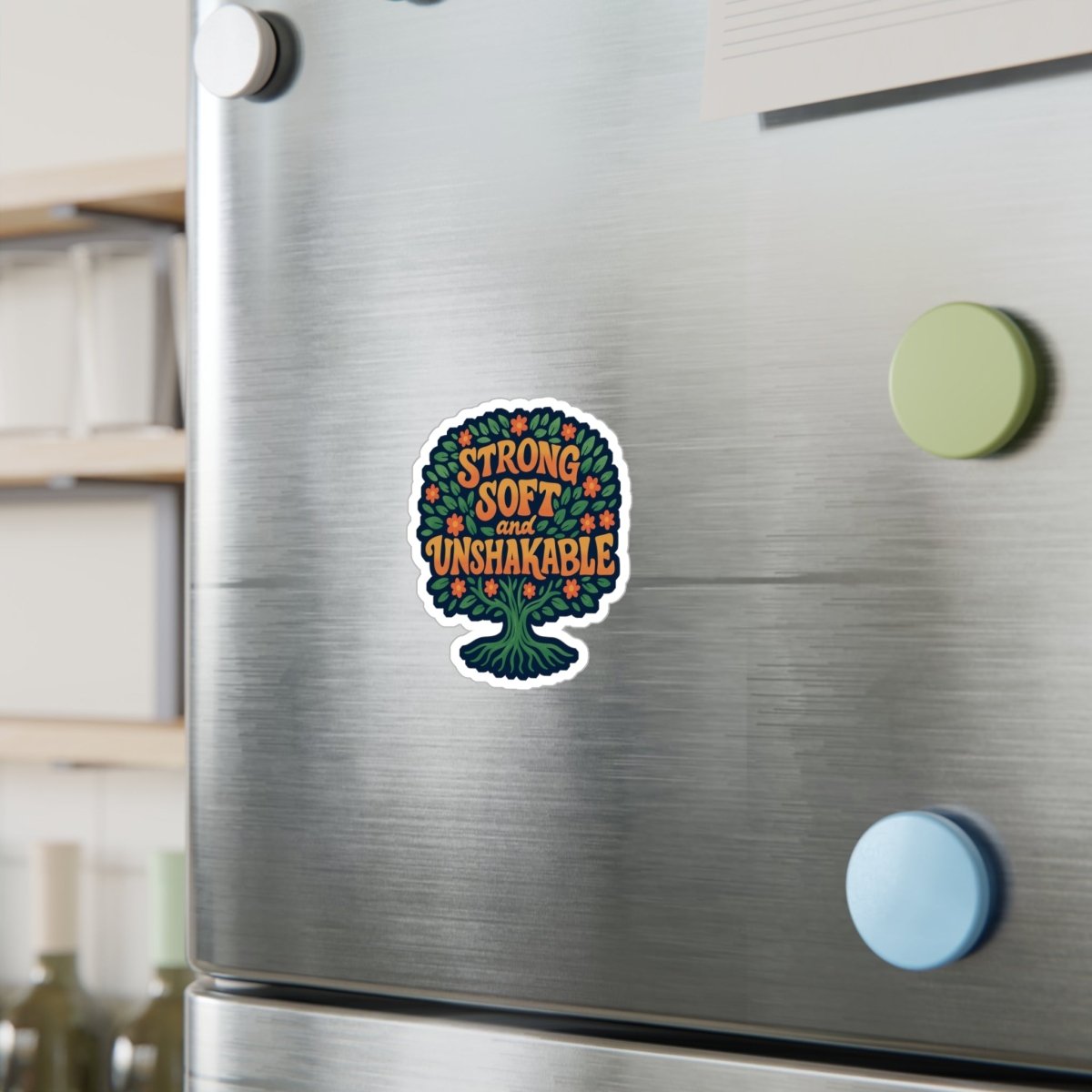Strong Soft and Unshakable Sticker - Self - Care Shirts