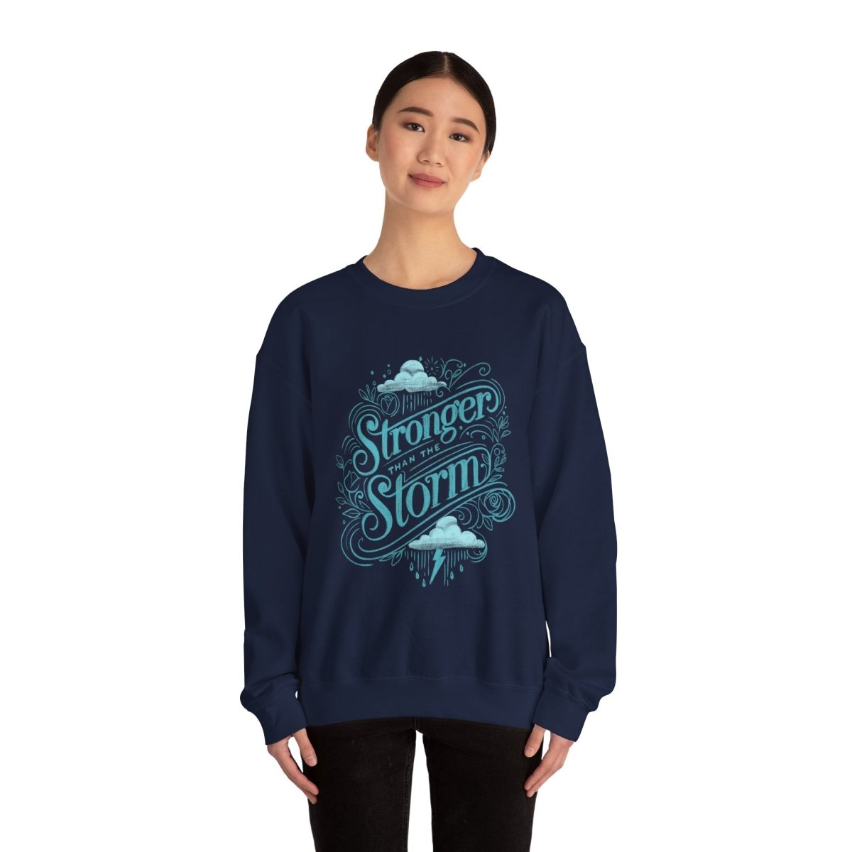 Stronger than the Storm Blue Sweatshirt - Self-Care Shirts for mental health