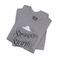 Stronger Than the Storm Gray Shirt - Self - Care Shirts