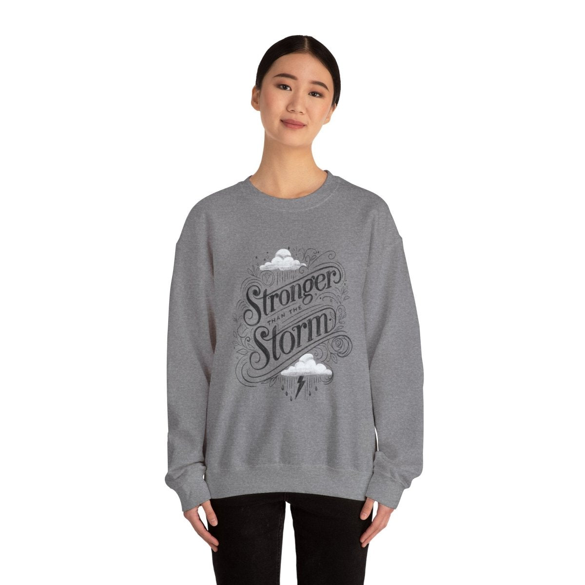 Stronger Than the Storm Gray Sweatshirt - Self-Care Shirts for mental health