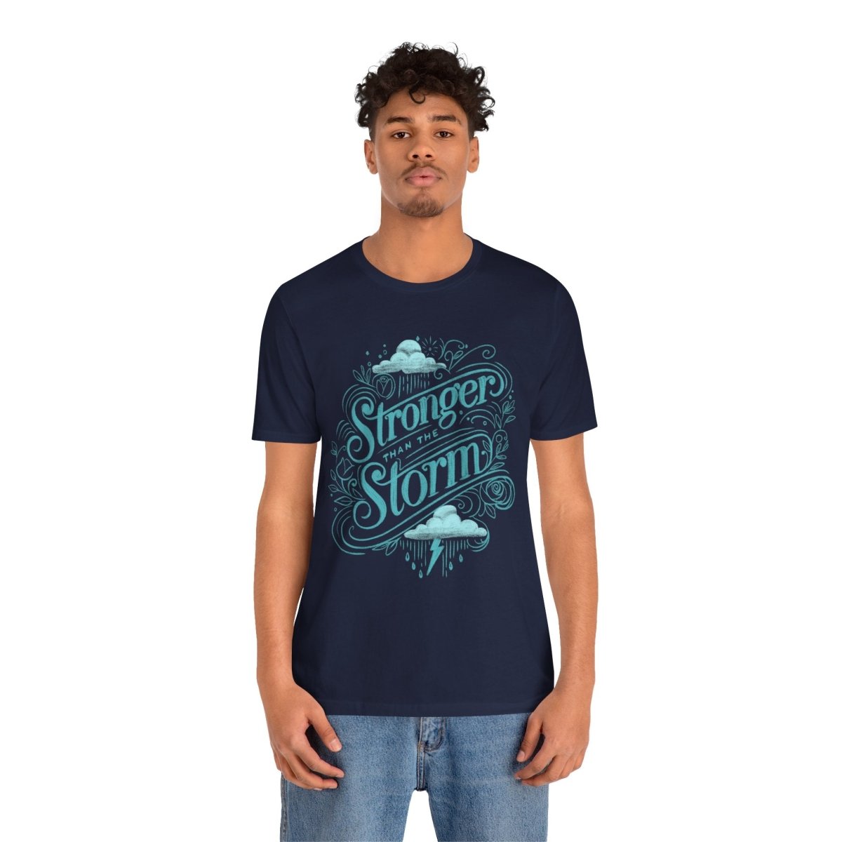 Stronger Than the Storm Navy | Mental Health Shirt - Self - Care Shirts