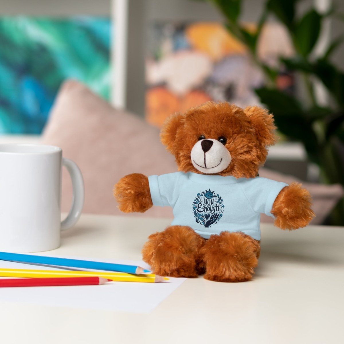 Stuffed Animal Wearing You Are Enough Shirt - Self-Care Shirts for mental health