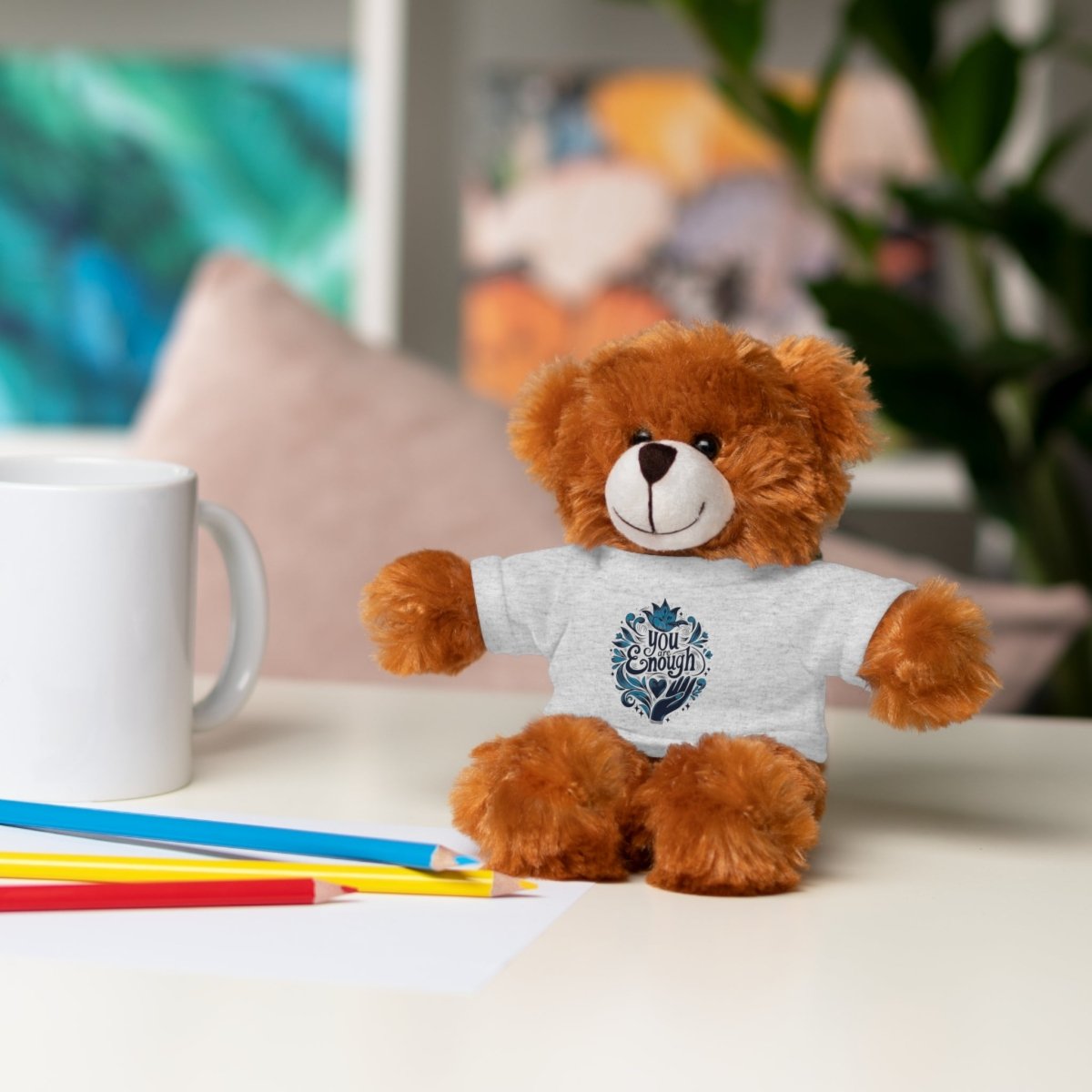 Stuffed Animal Wearing You Are Enough Shirt - Self-Care Shirts for mental health