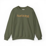Surviving | Mental Health Sweatshirt - Self - Care Shirts
