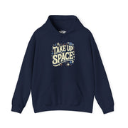 Take Up Space empowerment mental health hoodie - hand-drawn cosmic design - Self-Care Shirts