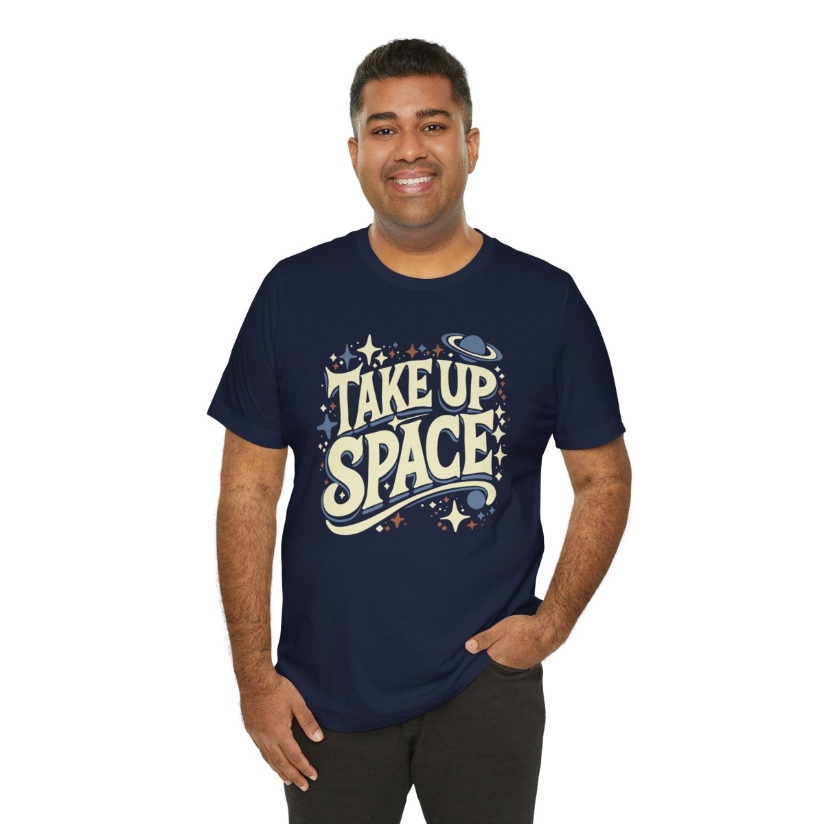 Take Up Space | Mental Health Shirt - Self - Care Shirts