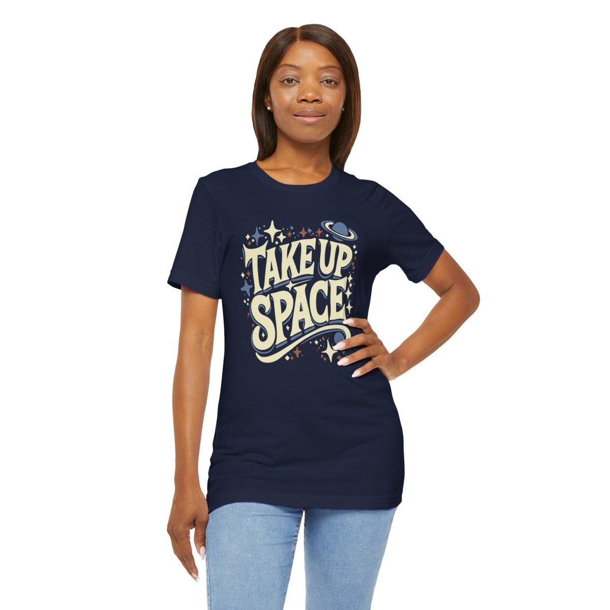 Take Up Space | Mental Health Shirt - Self - Care Shirts