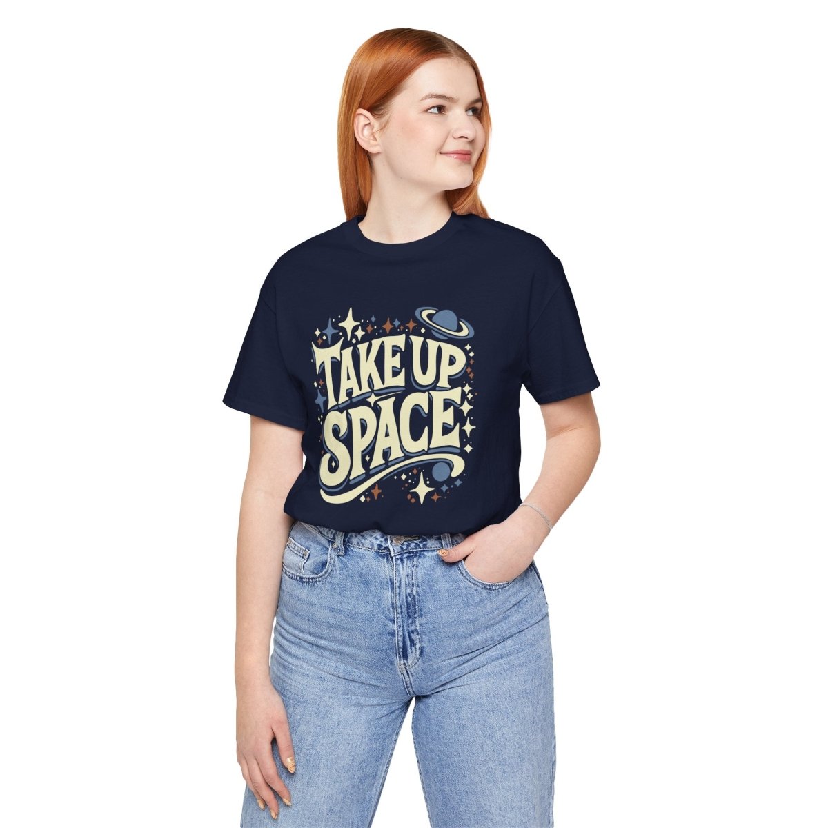 Take Up Space | Mental Health Shirt - Self - Care Shirts